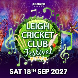 Leigh Cricket Club Festival 2027