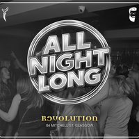 ALL NIGHT LONG 2nd B'DAY w/ MICHAEL KILKIE & JON PLEASED WIMMIN at Revolution Mitchell Street