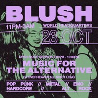 Blush - Music For The Alternative at World Headquarters