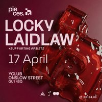 Pieces presents: Locky + Laidlaw at Y Guildford