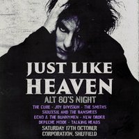Just Like Heaven - Alt 80's Night (Sheffield) at Corporation