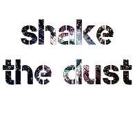 Shake the Dust
