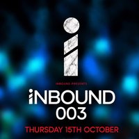 INBOUND Presents: INBOUND 003