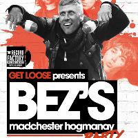 Get Loose - Bez's Madchester Hogmanay Party at The Record Factory