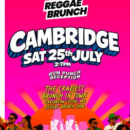 The Reggae Brunch - CAMBRIDGE - Sat 25th July