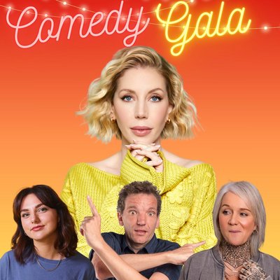 Good Times Comedy Gala starring Katherine Ryan & friends!