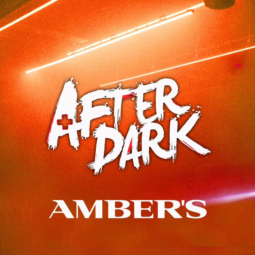 AFTER DARK @ AMBERS - Manchester's Biggest Tuesday at Amber's, Manchester