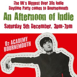 An Afternoon of Indie: BOURNEMOUTH (over 30s), 3pm-7pm