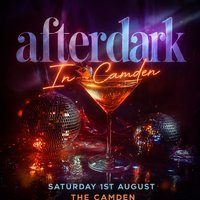 After Dark In Camden (£5 B4 Midnight With A Ticket) at The Camden