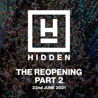 Hidden: The Reopening Part 2 at Hidden