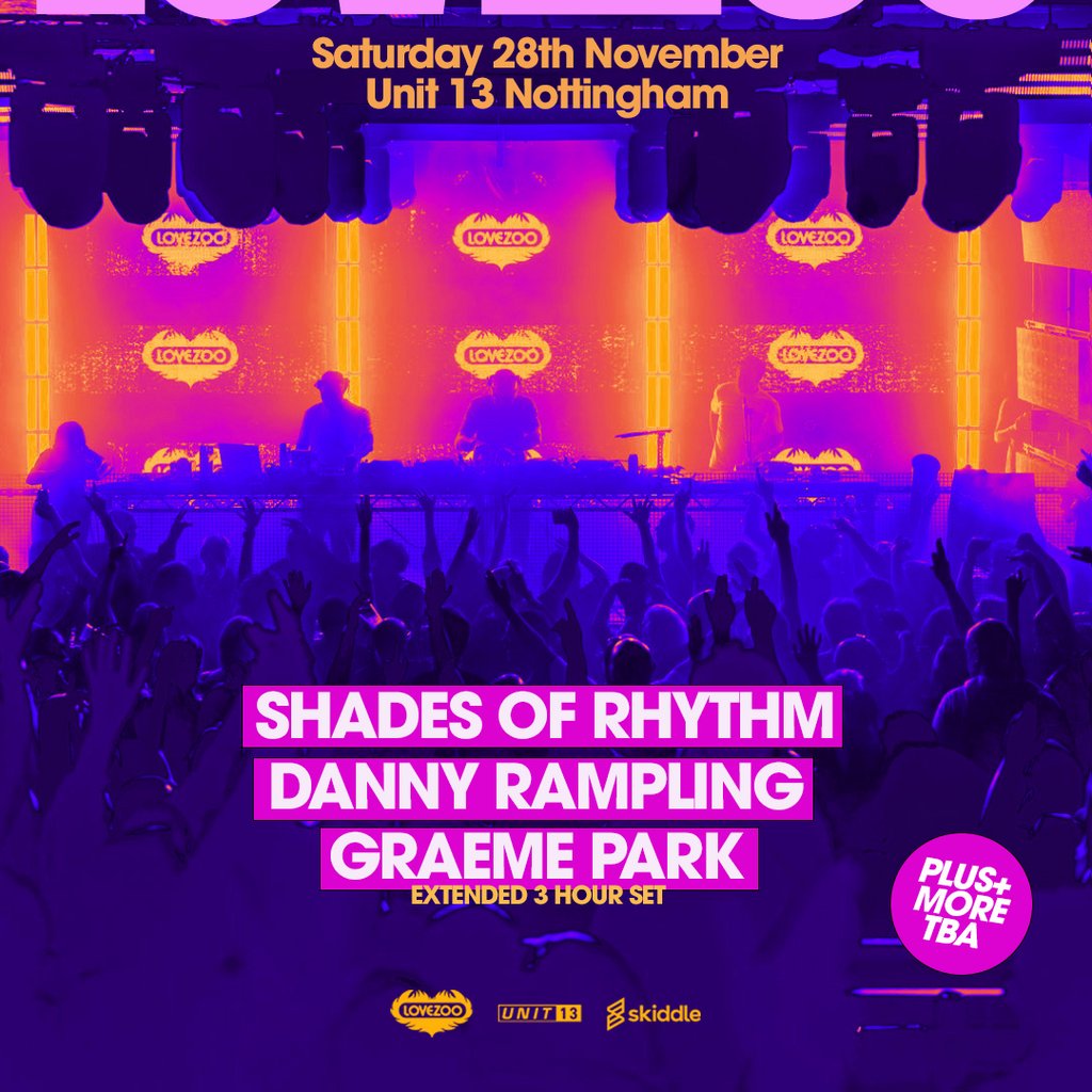 Tickets: LOVEZOO Final Party 2026 at Unit 13 - Nottingham | Unit