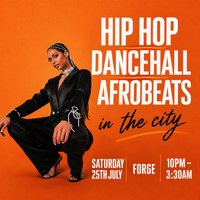 Hip Hop, Dancehall, Afrobeats In The City (£5 B4 12 With Ticket) at Forge Bar