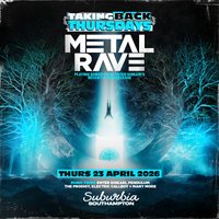tbt: METAL RAVE at Suburbia Southampton