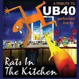 Rats In The Kitchen  (Tribute to UB40)