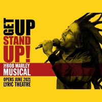 Get Up, Stand Up! The Bob Marley Musical