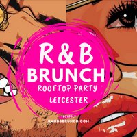 R&B Brunch LEICESTER - ROOFTOP PARTY - SAT 23 JULY at 2Funky Music Cafe