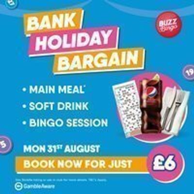 Bank Holiday Bargain - Buzz Bingo Lincoln 31/08