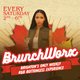 BRUNCHWORX - The R&amp;B Hip Hop Dancehall Bottomless Experience