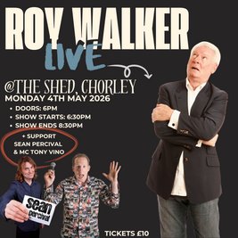 ROY WALKER @ The Shed, Chorley Monday 4th May 2026