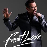 Fastlove - A Tribute to George Michael