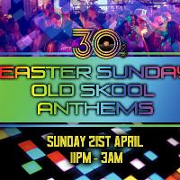 Easter Sunday Old Skool Anthems