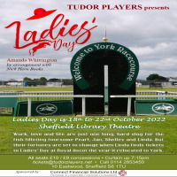 Ladies Day by Amanda Whittington at Sheffield Library Theatre