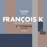 Hunie Pres. François K at Southbank Warehouse