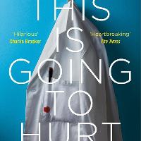 Adam Kay – This is Going To Hurt