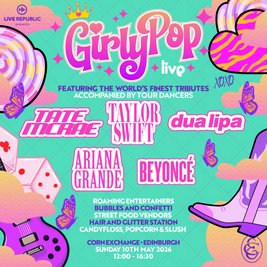 GirlyPop Live 2 | Corn Exchange, Edinburgh