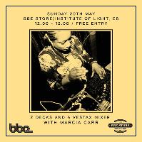 BBE Music In-Store w/ Marcia Carr, Norman Jay, DJ Spoony & EVM12