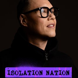 Gok Wan Presents: Isolation Nation Cardiff