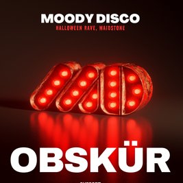 Moody Disco Halloween Rave w/ Obskür [Maidstone]