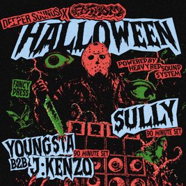 FATHOM X Deeper Sounds HALLOWEEN (Sully/J:Kenzo/Youngsta)