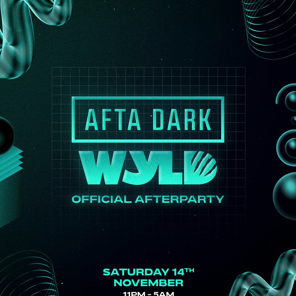 AFTA DARK x WYLD (Official After Party) - Nov 14th 2026 at LAB11, Birmingham