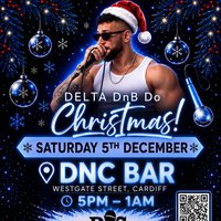 Delta DnB Does Christmas in Cardiff ft : The RC Party at dnc bar cardiff