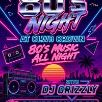 All Night 80s Party at Clwb Crown
