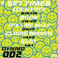 dYNMo 002: PRESENTS JPS, CLAIRE BROWN, EDEN FAYE, BRDN, ELDY at Club 69