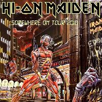 Hi-On Maiden (the Official Iron Maiden tribute) 2hr set