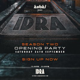 Kaluki presents Idra Opening