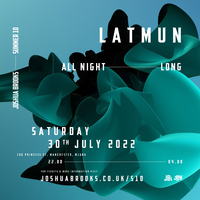 Latmun | All Night Long at Joshua Brooks