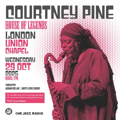 Courtney Pine 'House of Legends' | Union Chapel London Wed 29