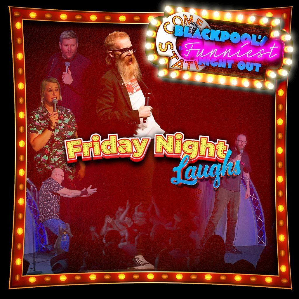 Friday Night Laughs at Comedy Station Comedy Club, Blackpool