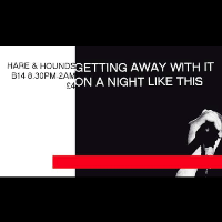 Getting Away With It On A Night Like This at Hare And Hounds