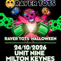 Raver Tots Halloween Party Milton Keynes - Later Slot