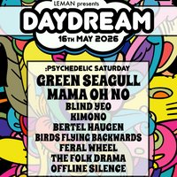 LEMAN Daydream : Psychedelic Saturday 16th May at The Northern Powerhouse