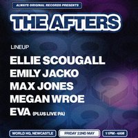 Always Original Records presents The Afters at World Headquarters