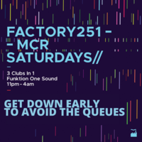 Factory 251:Saturday at FAC 251 The Factory