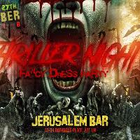 Thriller Night - Fancy Dress Party at Jerusalem