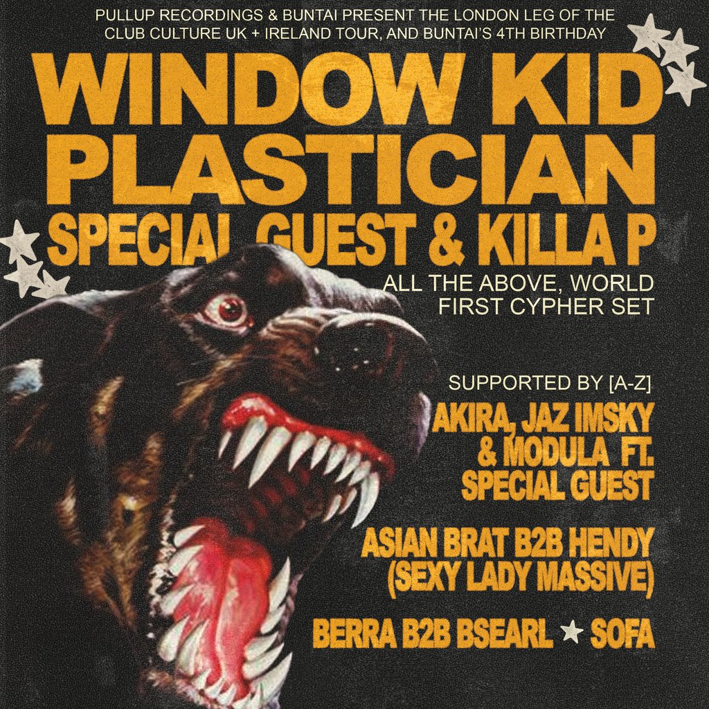 LONDON: Window Kid, Plastician, Special Guest & Killa P + More