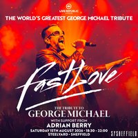 Fast Love | A George Michael Tribute | SteelYard, Sheffield